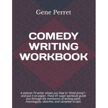 Comedy Writing Workbook