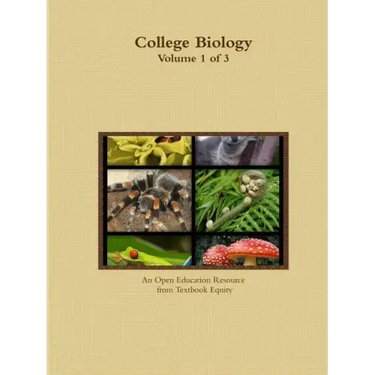 College Biology Volume 1 of 3