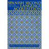 Spanish Second Language Acquisition: State of the Science