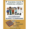 Teaching Youth Financial Literacy In Elementary School Classrooms