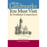 More Landmarks You Must Visit in Southeast Connecticut