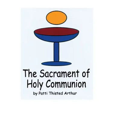 The Sacrament of Holy Communion