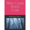 West Coast Witch Craft