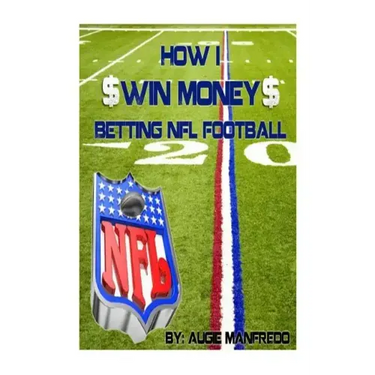 How I Make Money Betting NFL Football