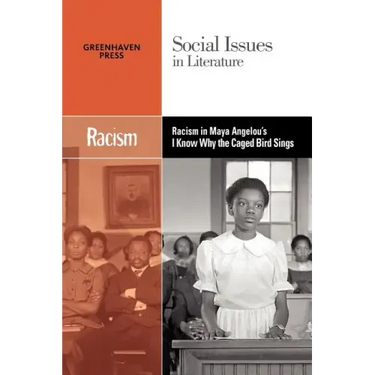Racism in Maya Angelou's I Know Why the Caged Bird Sings