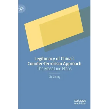Legitimacy of China's Counter-Terrorism Approach: The Mass Line Ethos