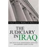 The Judiciary in Iraq: The Path to an Independent Judiciary and Modern Court System