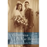 Memoirs Of A War Bride: World War II