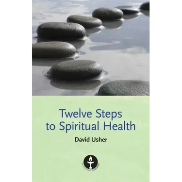 Twelve Steps to Spiritual Health