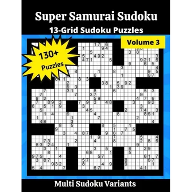 Super Samurai Sudoku 3: 13-Grid Sudoku Puzzles