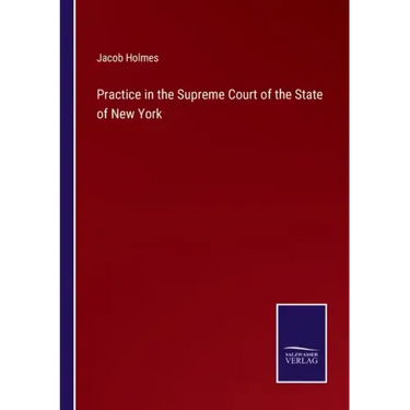 Practice in the Supreme Court of the State of New York