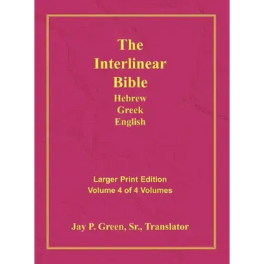 Interlinear Hebrew Greek English Bible-PR-FL/OE/KJV Large Print Volume 4