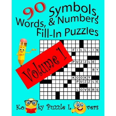 Symbols, Words, and Numbers Fill-In Puzzles, 90 Puzzles, Volume 1