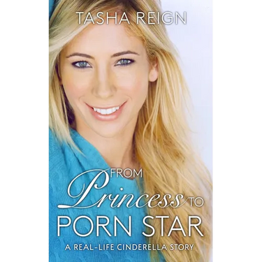 From Princess to Porn Star: A Real-Life Cinderella Story