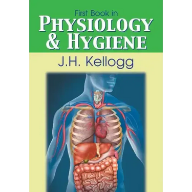 First Book in Physiology and Hygiene