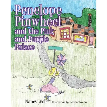 Penelope Pinwheel and the Pink and Purple Palace