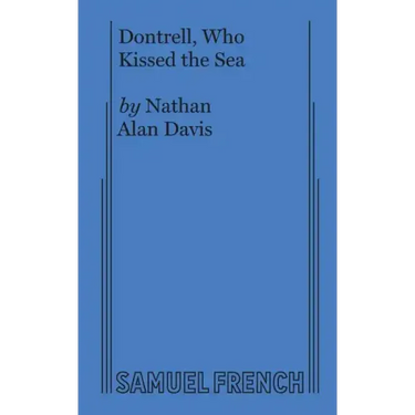 Dontrell, Who Kissed the Sea