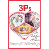 3P's - Pleasure, Pain, & Passion