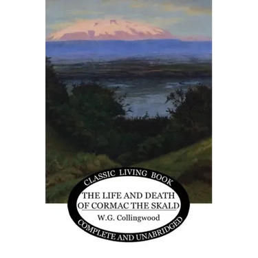 The Life and Death of Cormac the Skald