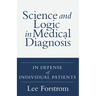 Science and Logic in Medical Diagnosis: In Defense of Individual Patients