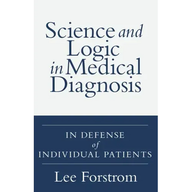 Science and Logic in Medical Diagnosis: In Defense of Individual Patients