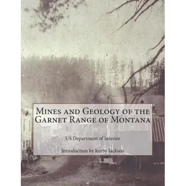 Mines and Geology of the Garnet Range of Montana