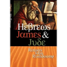 Hebrews James & Jude