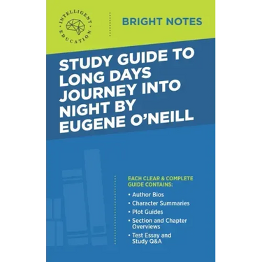 Study Guide to Long Days Journey into Night by Eugene O'Neill