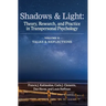 Shadows & Light - Volume 2 (Talks & Reflections): Theory, Research, and Practice in Transpersonal Psychology