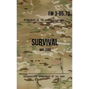 Field Manual 3-05.70 Survival: May 2002