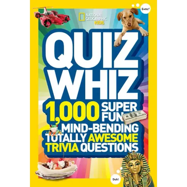 Quiz Whiz: 1,000 Super Fun, Mind-Bending, Totally Awesome Trivia Questions