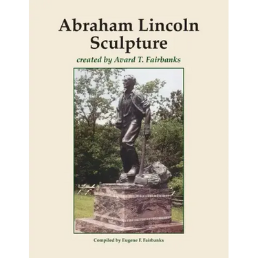 Abraham Lincoln Sculpture: created by Avard T. Fairbanks