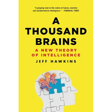 A Thousand Brains: A New Theory of Intelligence