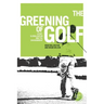 The Greening of Golf: Sport, Globalization and the Environment