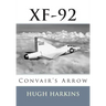 Xf-92: Convair's Arrow