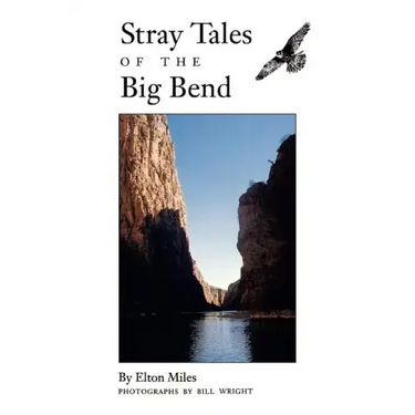 Stray Tales of the Big Bend