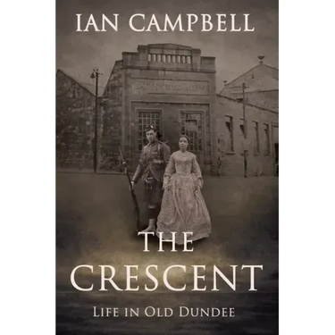 The Crescent: Life in Old Dundee