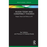 Russia Today and Conspiracy Theories: People, Power and Politics on Rt