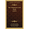 The Settlement Cook Book (1915)