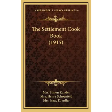 The Settlement Cook Book (1915)