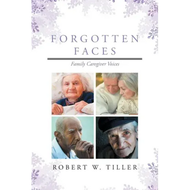 Forgotten Faces: Family Caregiver Voices