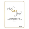 And God Spoke: A Message God Spoke to Me. a Study of His Heart and Will for Your Life. (Volume I)