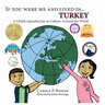 If You Were Me and Lived in... Turkey: A Child's Introduction to Culture Around the World