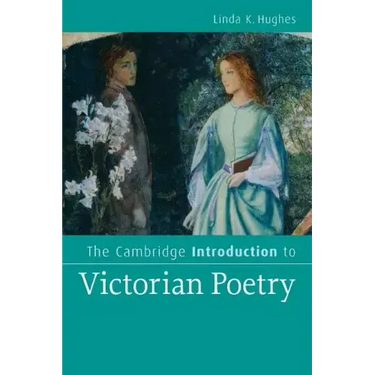 The Cambridge Introduction to Victorian Poetry