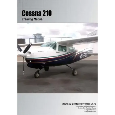 Cessna 210 Training Manual: Flight Training Manual
