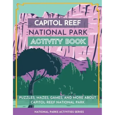 Capitol Reef National Park Activity Book