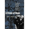 A Stone of Hope: Prophetic Religion and the Death of Jim Crow