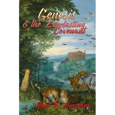 Genesis & the Everlasting Covenant