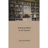 Random Walk in My Library