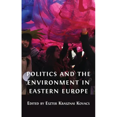 Politics and the Environment in Eastern Europe